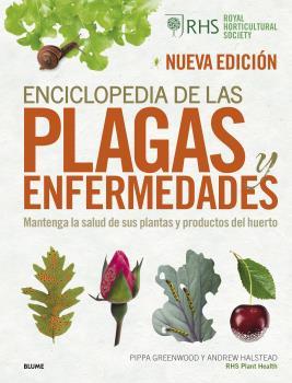 ENCICLOPEDIA DE LAS PLAGAS Y ENFERMEDADES (ED. 2022) | 9788418725937 | GREENWOOD, PIPPA / HALSTEAD, ANDREW / ROYAL HORTICULTURAL SOCIETY