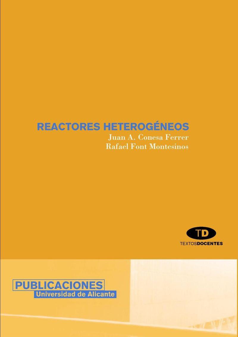 REACTORES HETEROGÉNEOS | 9788479086527 | CONESA FERRER, JUAN ANTONIO / FONT MONTESINOS, RAFAEL