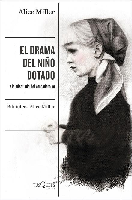 DRAMA DEL NIÑO DOTADO, EL | 9788490668108 | MILLER, ALICE