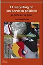 MARKETING DE LOS PARTIDOS POLITICOS, EL | 9788493697228 | OROSA, JOSE JAVIER