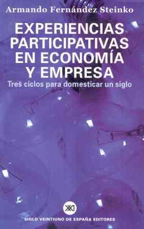 EXPERIENCIAS PARTICIPATIVAS EN ECONOMIA Y EMPRESA | 9788432310829 | FERNANDEZ STEINKO, ARMANDO