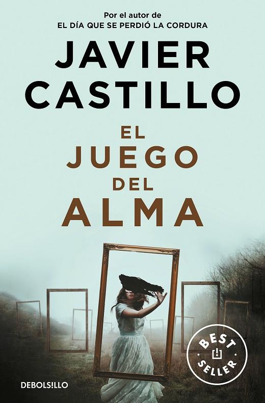JUEGO DEL ALMA, EL | 9788466359184 | CASTILLO, JAVIER