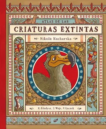 ATLAS DE LAS CRIATURAS EXTINTAS | 9788416817870 | KUCHARSKA, NIKOLA