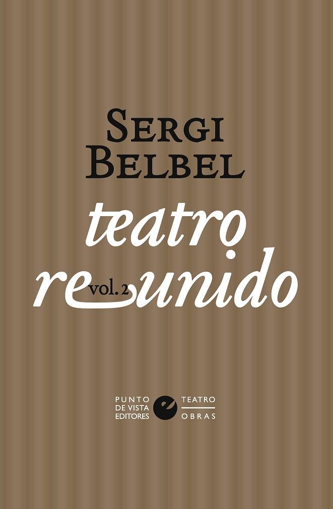 TEATRO REUNIDO BELBEL VOL. 2 | 9788418322433 | BELBEL, SERGI