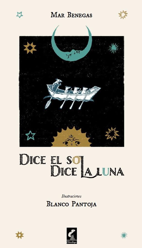 DICE EL SOL DICE LA LUNA | 9789569825354 | BENEGAS, MAR