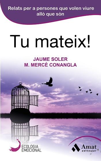 TU MATEIX! | 9788497358040 | CONANGLA, MARIA MERCÈ / SOLER, JAUME