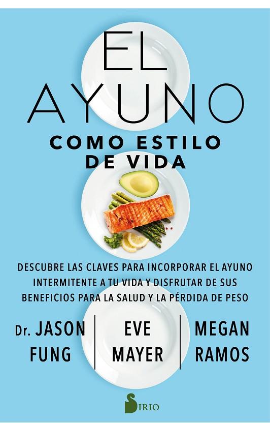 AYUNO COMO ESTILO DE VIDA, EL | 9788418000850 | FUNG, JASON / MAYER, EVE