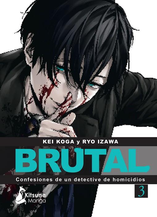 BRUTAL! CONFESIONES DE UN DETECTIVE DE HOMICIDIOS 03 | 9788418524820 | KOGA, KEI
