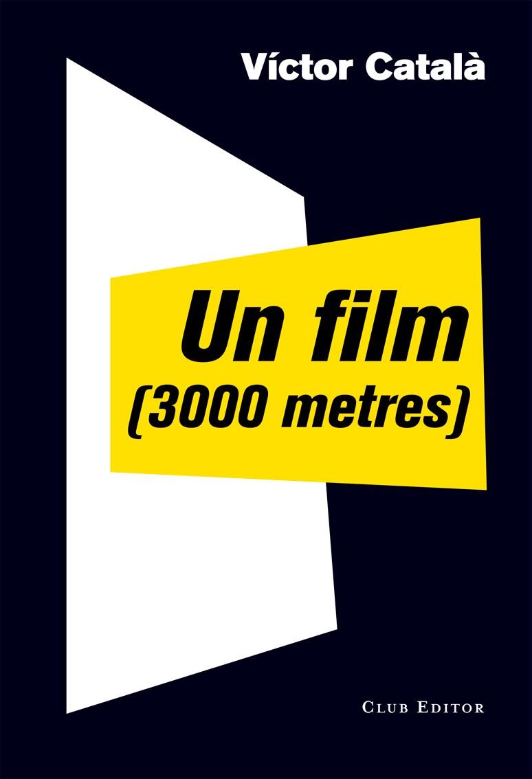 FILM (3000 METRES), UN | 9788473291910 | CATALA, VICTOR
