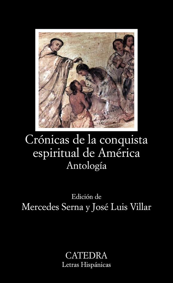 CRÓNICAS DE LA CONQUISTA ESPIRITUAL DE AMÉRICA | 9788437645308 | VARIOS AUTORES