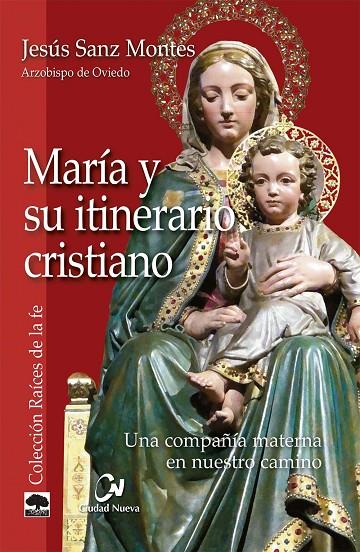 MARIA Y SU ITINERARIO CRISTIANO | 9788497154734 | SANZ, J.