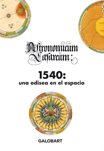1540, UNA ODISEA EN EL ESPACIO (ASTRONOMICUM CAESAREUM) | 9788412706703 | APIANUS, PETRUS