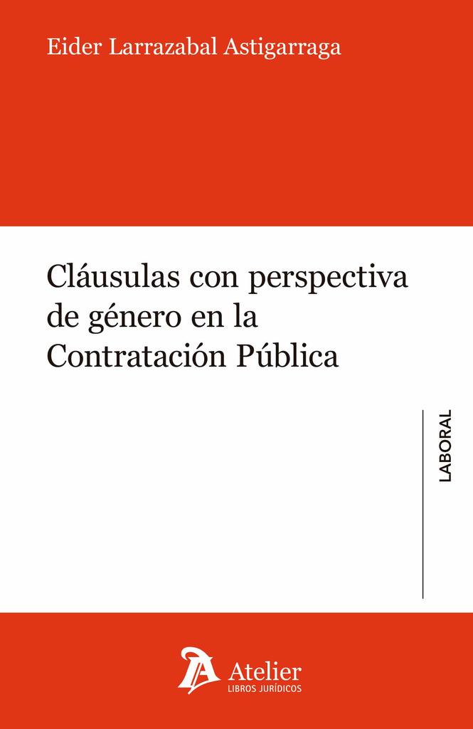 CLAUSULAS CON PERSPECTIVA DE GENERO EN LA CONTRATACION PUBLICA | 9788410174207 | LARRAZABAL, EIDER