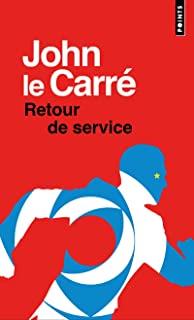 RETOUR DE SERVICE | 9782757889251 | LE CARRE, JOHN