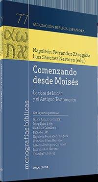 COMENZANDO DESDE MOISÉS | 9788490735114 | SÁNCHEZ NAVARRO, LUIS / FERRÁNDEZ ZARAGOZA, NAPOLEÓN