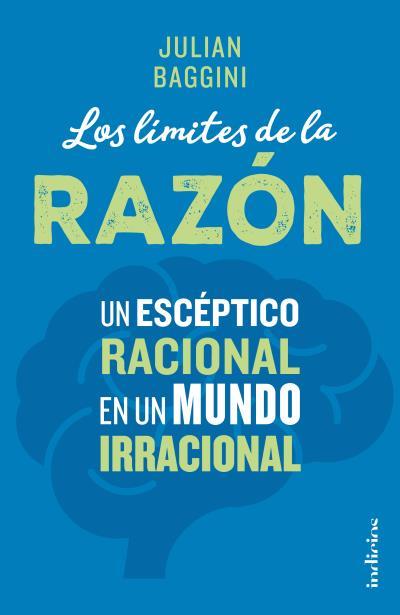 LÍMITES DE LA RAZÓN, LOS | 9788415732266 | BAGGINI, JULIAN