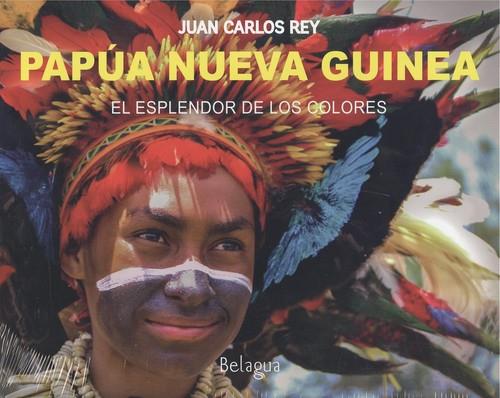 PAPUA NUEVA GUINEA | 9788494951701 | REY, JUAN CARLOS
