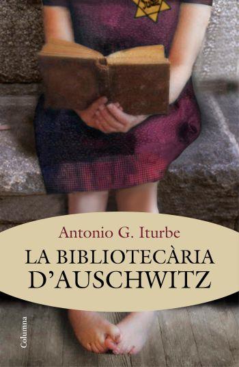 BIBLIOTECÀRIA D'AUSCHWITZ, LA | 9788466415392 | ITURBE, ANTONIO G.