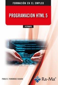 PROGRAMACION HTML 5 | 9788418551833 | FERNANDEZ CASADO, PABLO ENRIQUE