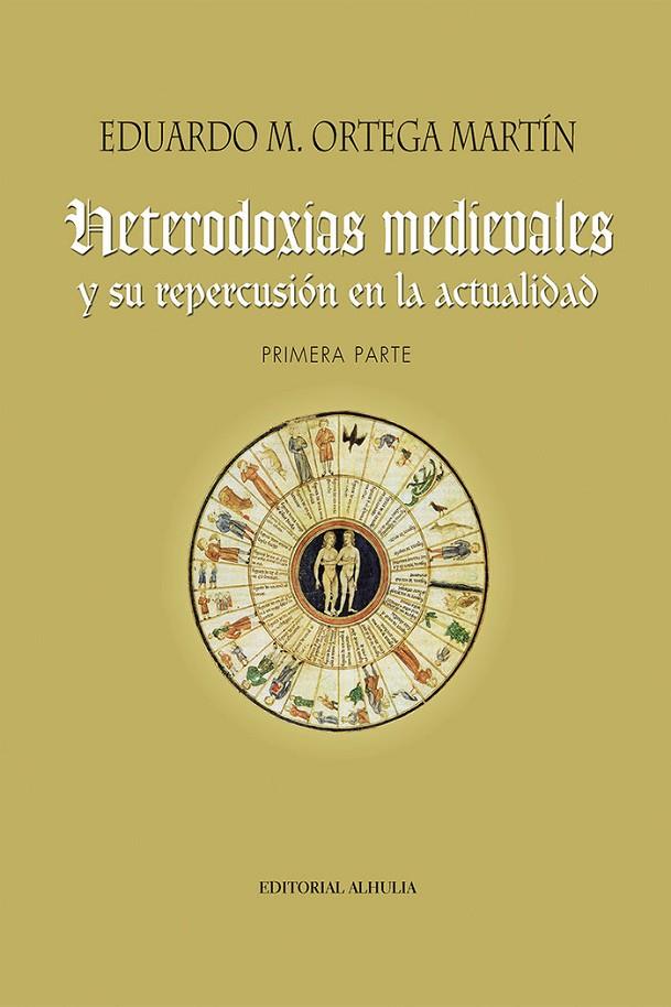 HETERODOXIAS MEDIEVALES Y SU REPERCUSIÓN EN LA ACTUALIDAD | 9788412193152 | ORTEGA MARTÍN, EDUARDO M.