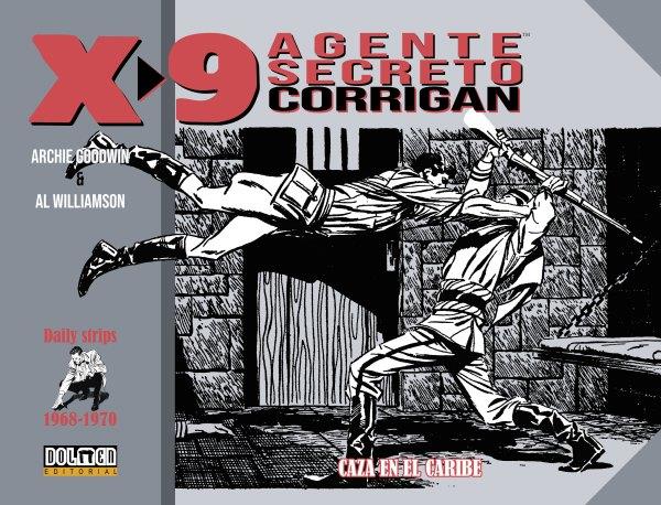 AGENTE SECRETO X-9 CORRIGAN : CAZA EN EL CARIBRE | 9788417389840 | WILLIAMSON, AL / GOODWIN, ARCHIE