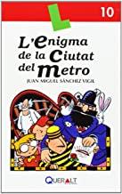 ENIGMA DE LA CIUTAT DEL METRO, L' | 9788415960164 | SÁNCHEZ VIGIL, JUAN MIGUEL