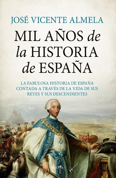 MIL AÑOS DE LA HISTORIA DE ESPAÑA | 9788411310253 | ALMELA, JOSÉ VICENTE