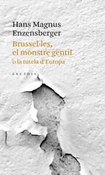 BRUSSEL·LES EL MONSTRE GENTIL | 9788493826215 | ENZENSBERGER, HANS MAGNUS