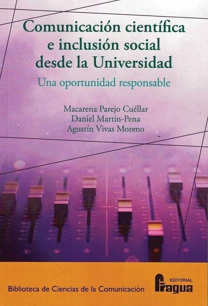 COMUNICACION CIENTIFICA E INCLUSION SOCIAL DESDE LA UNIVERSIDAD | 9788470748974 | PAREJO CUELLAR, MACARENA / MARTIN-PENA, D.