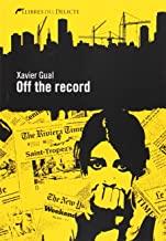 OFF THE RECORD | 9788494106446 | GUAL, XAVIER