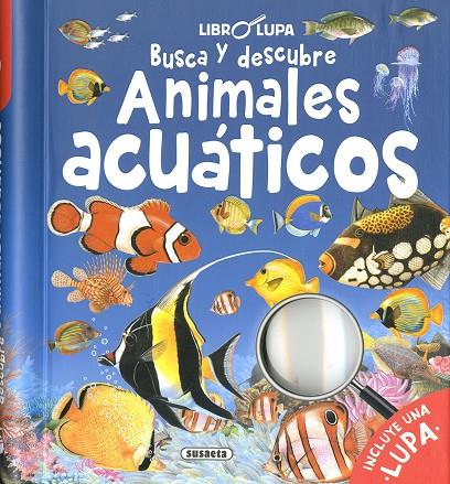 BUSCA Y DESCUBRE ANIMALES ACUATICOS | 9788467772531 | EDICIONES, SUSAETA