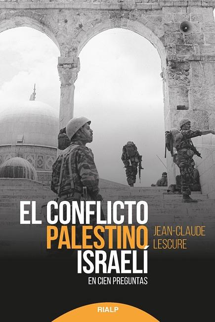 CONFLICTO PALESTINO-ISRAELÍ, EL | 9788432151071 | LESCURE, JEAN-CLAUDE