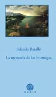 MEMORIA DE LAS HORMIGAS | 9788496974593 | BATALLE, IOLANDA