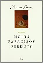 MOLTS PARADISOS PERDUTS | 9788477394525 | PORCEL, BALTASAR
