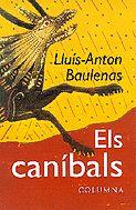 CANIBALS, ELS | 9788483004890 | BAULENAS, LLUÍS-ANTON
