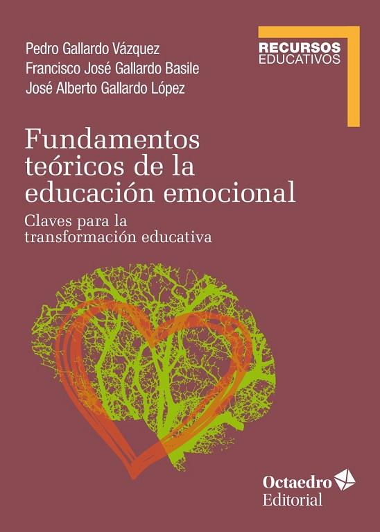FUNDAMENTOS TEÓRICOS DE LA EDUCACIÓN EMOCIONAL | 9788418615399 | GALLARDO VAZQUEZ, PEDRO