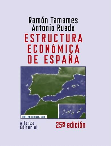 ESTRUCTURA ECONÓMICA DE ESPAÑA | 9788420648644 | TAMAMES, RAMÓN / RUEDA, ANTONIO