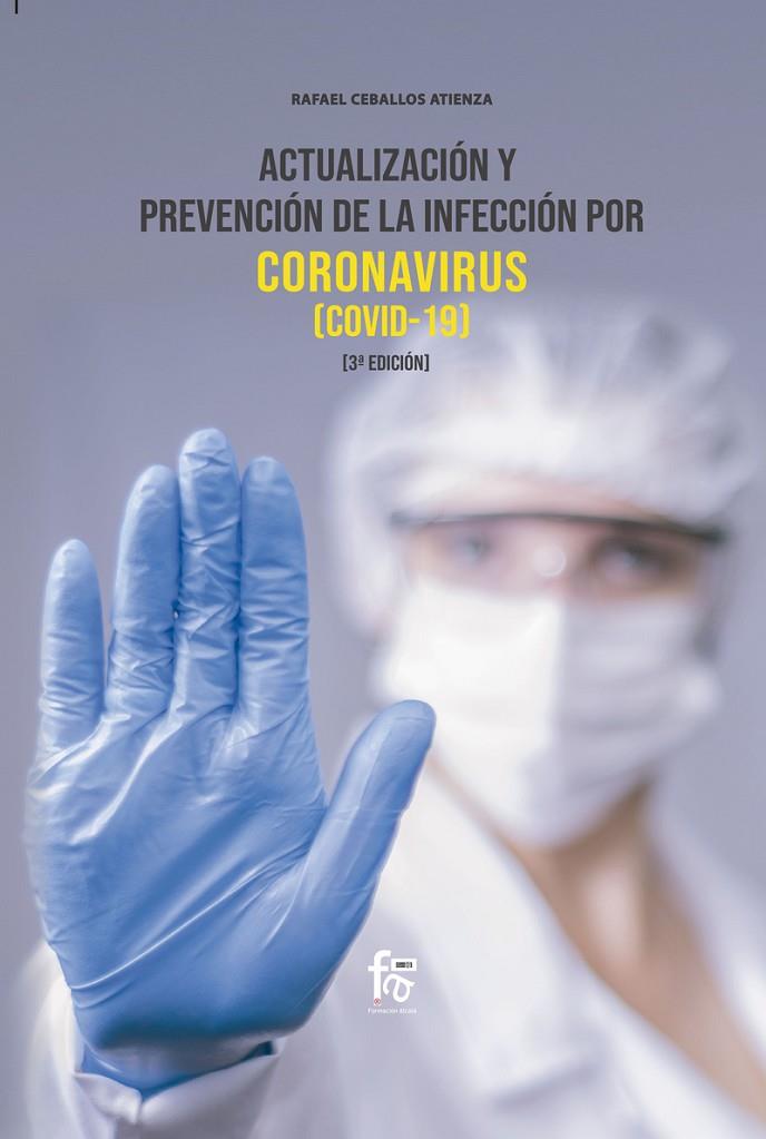 ACTUALIZACIÓN Y PREVENCIÓN DE LA INFECCIÓN POR CORONAVIRUS | 9788418418549 | CEBALLOS ATIENZA, RAFAEL
