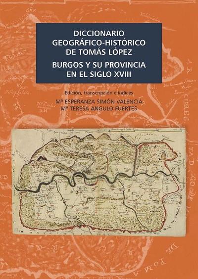 DICCIONARIO GEOGRAFICO HISTORICO DE TOMAS LOPEZ BURGOS Y SU PROVINCIA | 9788490921302 | SIMON VALENCIA, MARIA ESPERANZA