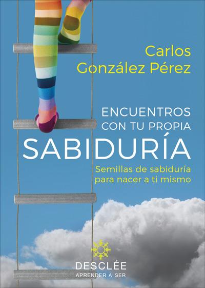 ENCUENTROS CON TU PROPIA SABIDURIA | 9788433030726 | GONZÁLEZ, CARLOS