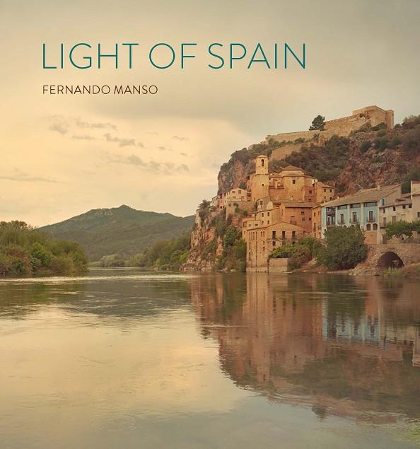 LIGHT OF SPAIN | 9788412679588 | ESPINOSA DE LOS MONTEROS, PATRICIA