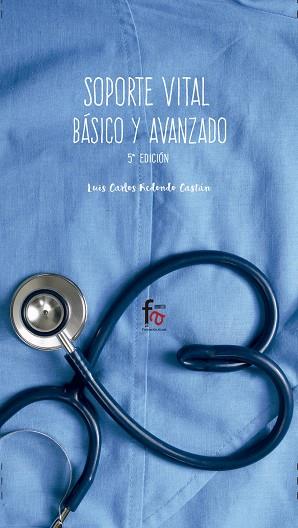 SOPORTE VITAL BÁSICO Y AVANZADO (5 EDICIÓN) | 9788491490678 | REDONDO CASTAN, LUIS CARLOS