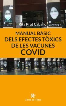 MANUAL BÀSIC DELS EFECTES TÒXICS DE LES VACUNES COVID | 9788412767650 | PRAT CABALLOL, RITA