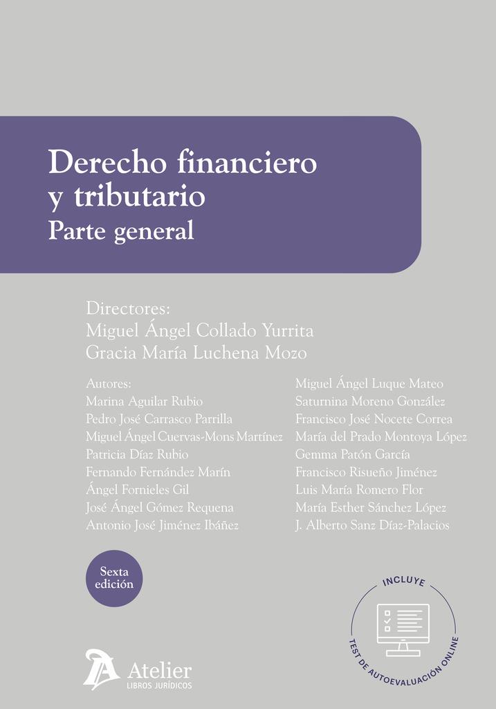 DERECHO FINANCIERO Y TRIBUTARIO. PARTE GENERAL (6A EDICIÓN) | 9788418244544 | LUCHENA, GRACIA MARIA / COLLADO, MIGUEL ÁNGEL