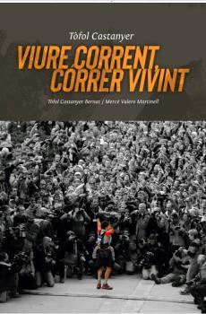 VIURE CORRENT, CORRER VIVINT | 9788496199521 | CASTANYER, TÒFOL