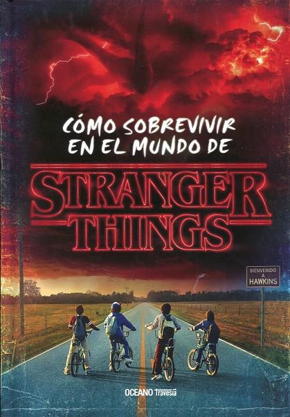 COMO SOBREVIVIR EN EL MUNDO DE STRANGER THINGS | 9788449454448 | GILBERT, MATTHEW J.