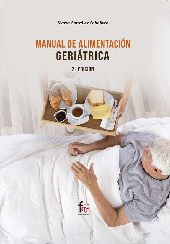 MANUAL DE ALIMENTACIÓN GERIÁTRICA (2 EDICIÓN) | 9788413239552 | GONZALEZ CABALLERO, MARTA