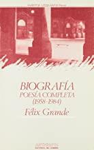 BIOGRAFIA, POESIA COMPLETA (FELIX GRANDE) | 9788476581247 | GRANDE, FELIX