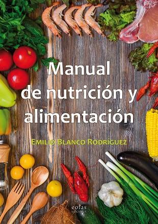 MANUAL DE NUTRICION Y ALIMENTACION | 9788418079382 | BLANCO, EMILIO