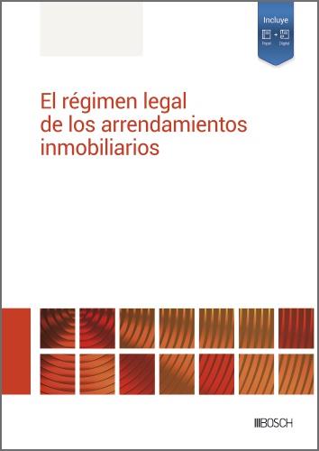 REGIMEN LEGAL DE LOS ARRENDAMIENTOS INMOBILIARIOS, EL | 9788490907108 | REDACCIÓN LA LEY
